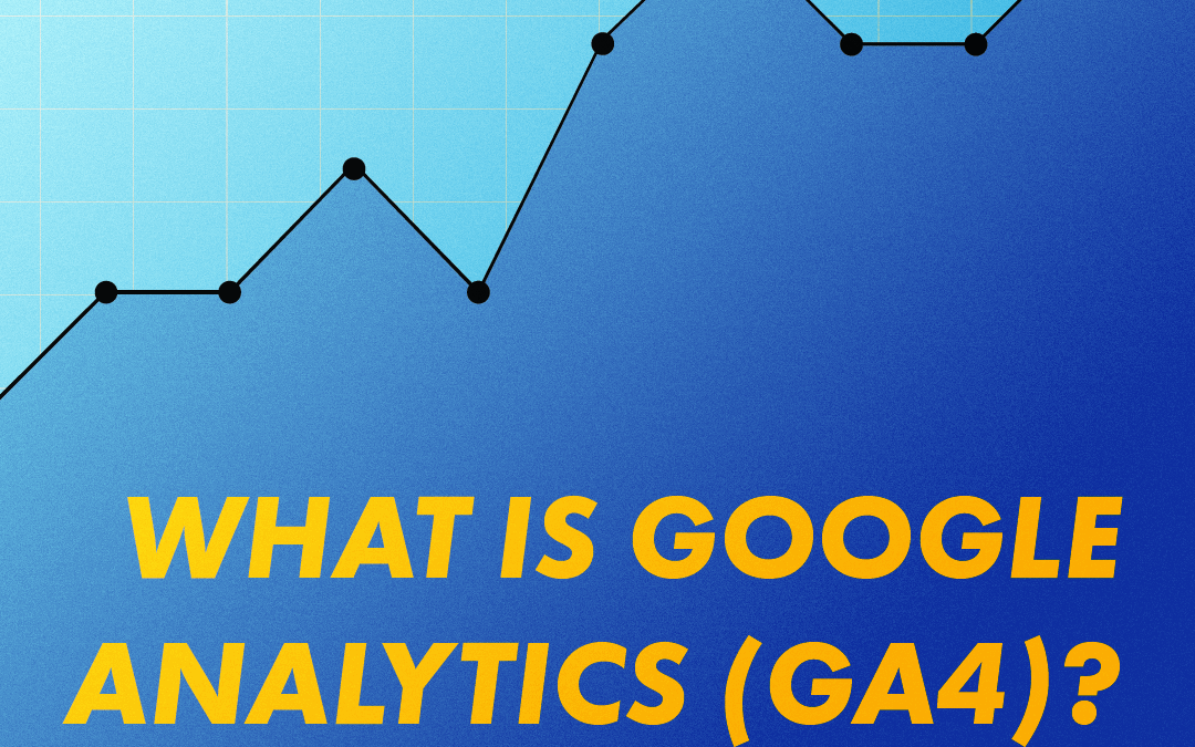 What is GA4? Every Marketer Should Know This