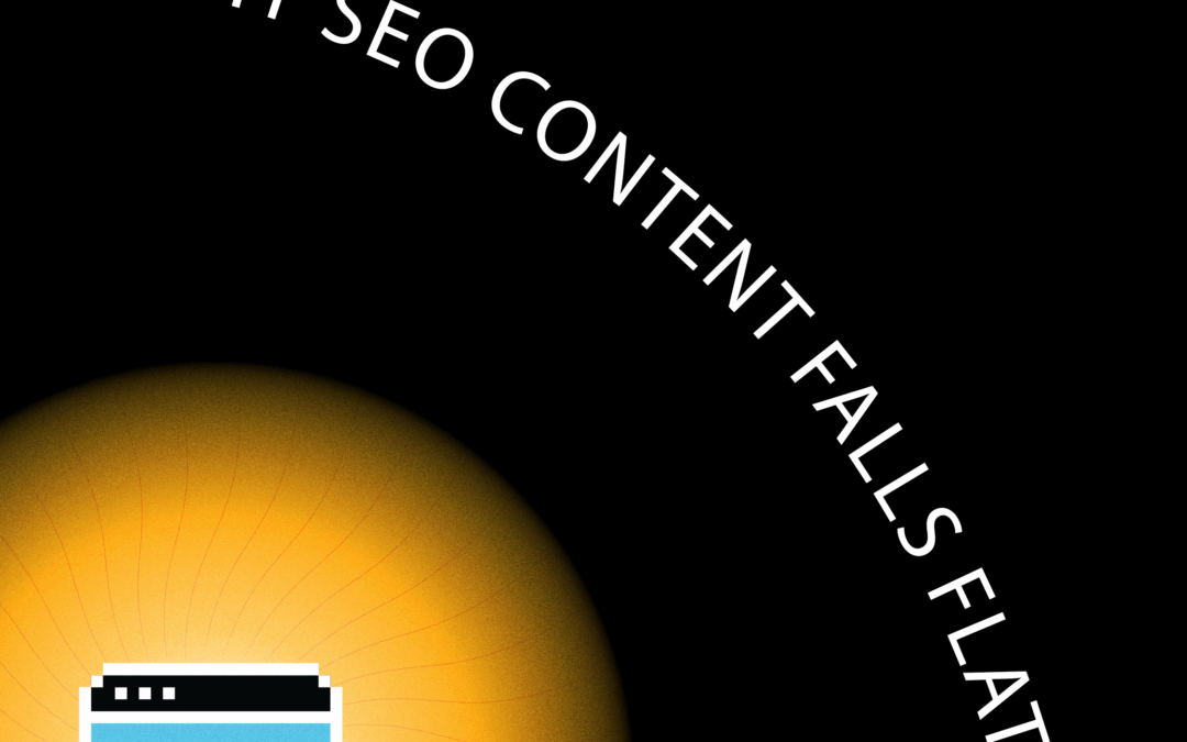 Why SEO Content Fails After It’s Published