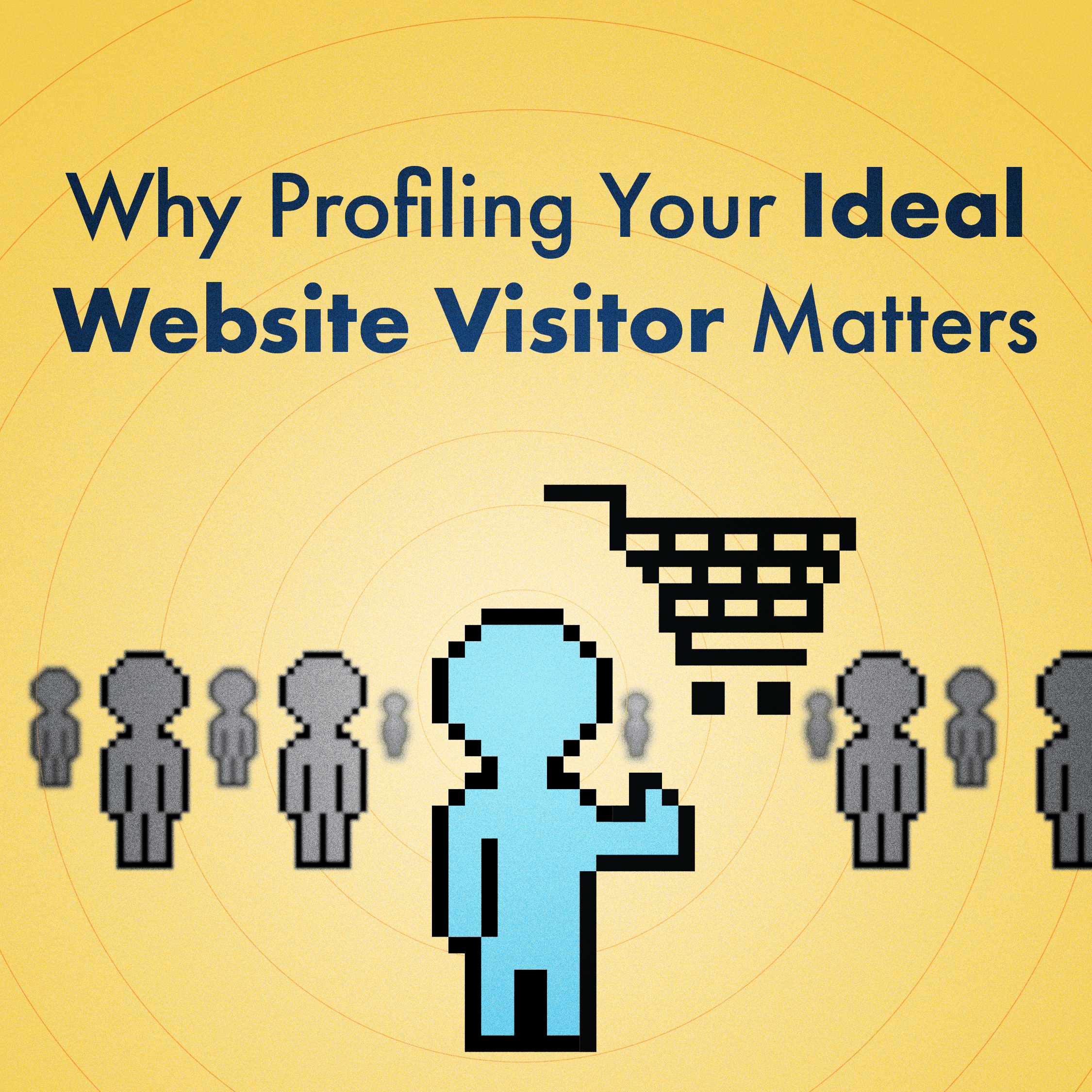 Website Visitor Profiling: Why it Matters